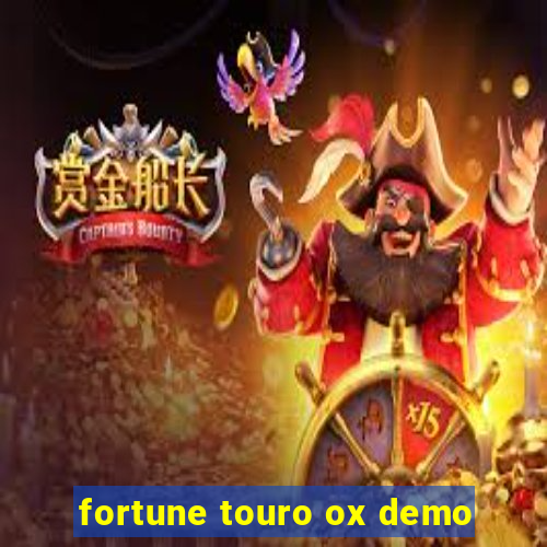 fortune touro ox demo